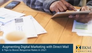 New eBook: Augmenting Digital Marketing with Direct Mail - 6 tips to boost response rates