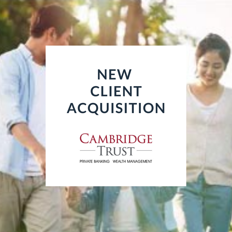 Cambridge Trust_New Client Acquisition_thumbnail image